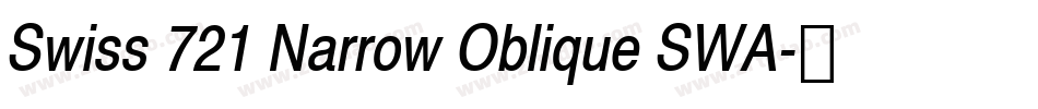 Swiss 721 Narrow Oblique SWA字体转换